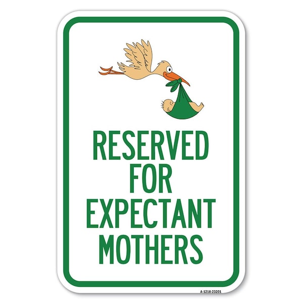 Reserved for Expectant Mothers With Sto Heavy-Gauge Aluminum Sign, 18" L, 12" H, A-1218-23201